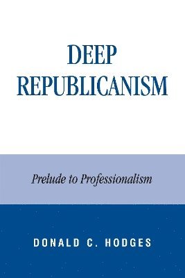 Deep Republicanism 1