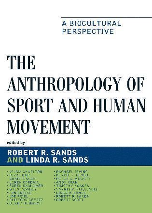 bokomslag Anthropology of Sport and Human Movement