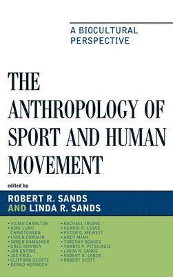 The Anthropology of Sport and Human Movement 1