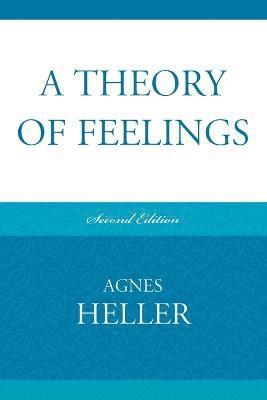 A Theory of Feelings 1