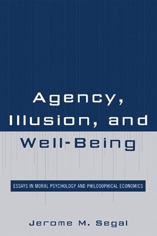 bokomslag Agency, Illusion, and Well-Being