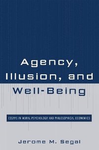 bokomslag Agency, Illusion, and Well-Being