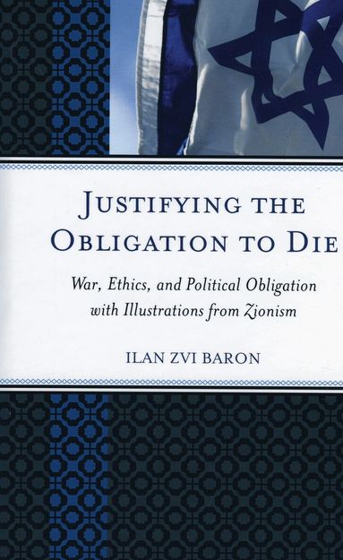 Ilan Zvi Baron - Justifying the Obligation to Die, Inbunden