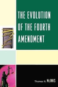 bokomslag The Evolution of the Fourth Amendment