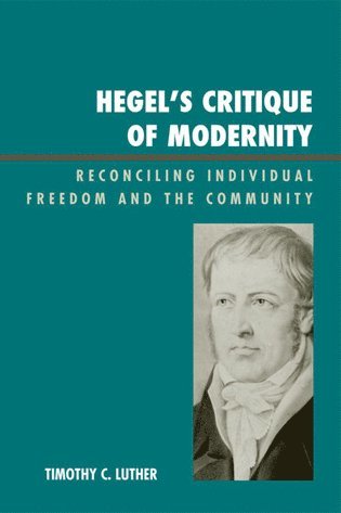 bokomslag Hegel's Critique of Modernity