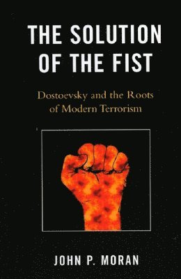 John P. Moran - Solution of the Fist, Inbunden