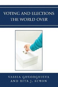 bokomslag Voting and Elections the World Over