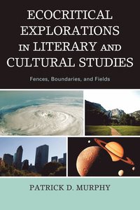 bokomslag Ecocritical Explorations in Literary and Cultural Studies