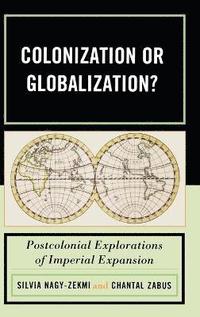 bokomslag Colonization or Globalization?