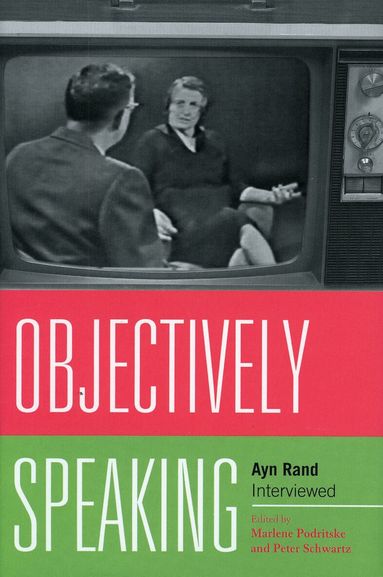 Marlene Podritske, Peter Schwartz - Objectively Speaking, Inbunden