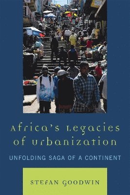 Africa's Legacies of Urbanization 1