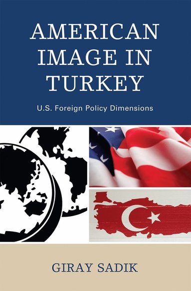 bokomslag American Image in Turkey