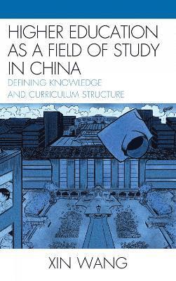 Higher Education as a Field of Study in China 1