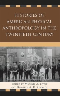 bokomslag Histories of American Physical Anthropology in the Twentieth Century