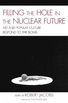 bokomslag Filling the Hole in the Nuclear Future