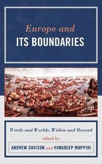 bokomslag Europe and Its Boundaries