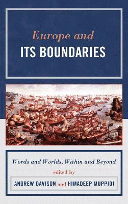 Andrew Davison, Himadeep Muppidi - Europe and Its Boundaries, Inbunden