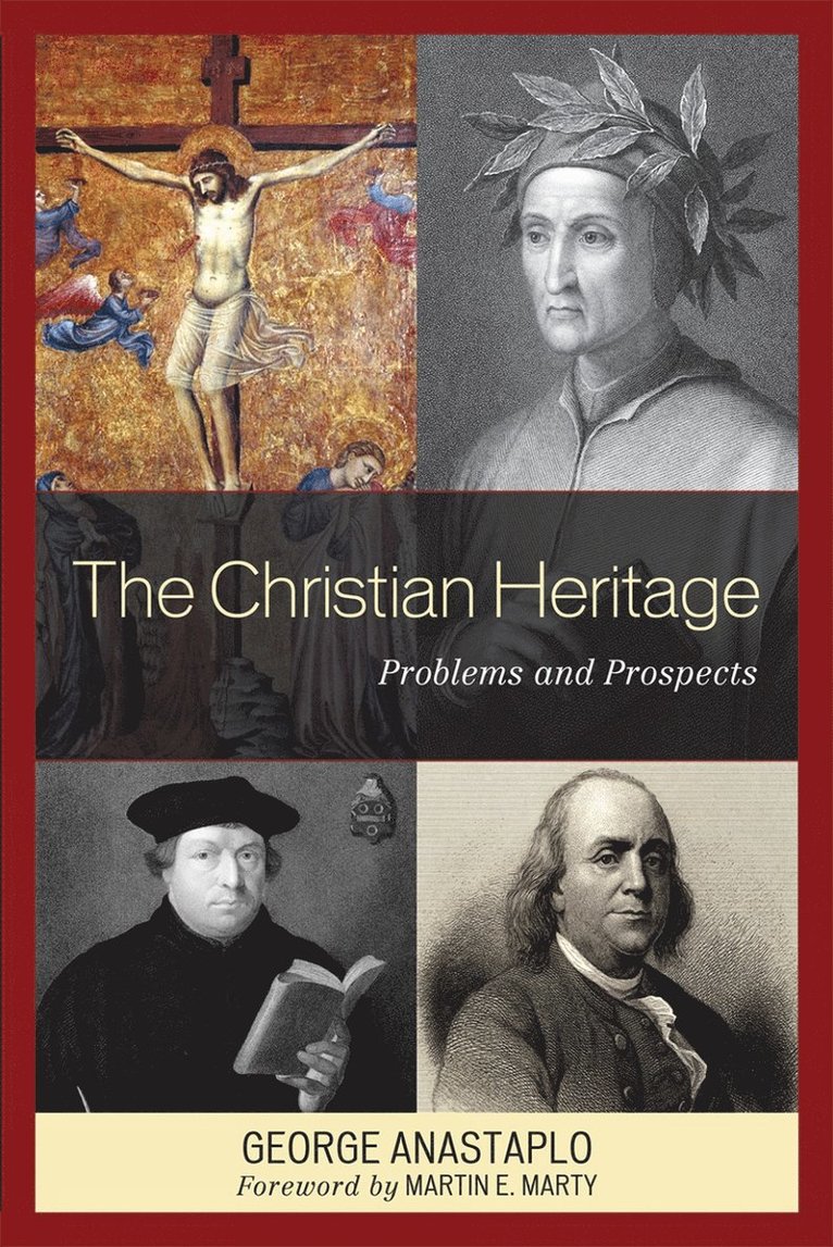 George Anastaplo, author of Abraham Lincoln Anastaplo, George - Christian Heritage, Häftad