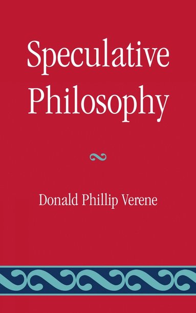 bokomslag Speculative Philosophy