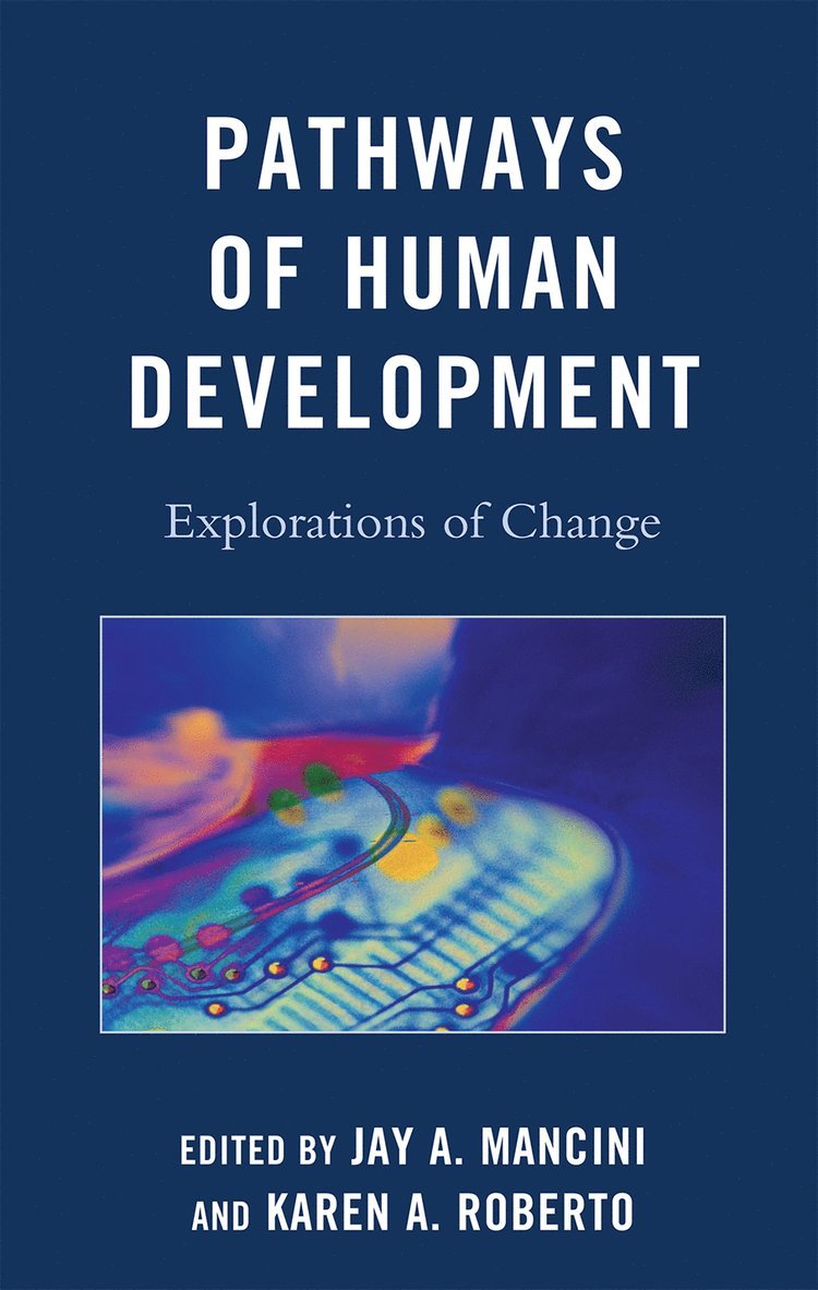 Jay A. Mancini, Karen A. Roberto, Jay a. Mancini - Pathways of Human Development, Inbunden