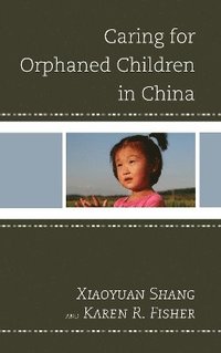 bokomslag Caring for Orphaned Children in China