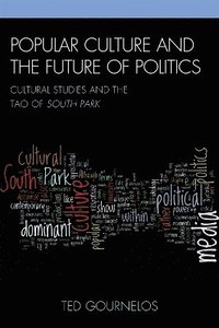 bokomslag Popular Culture and the Future of Politics