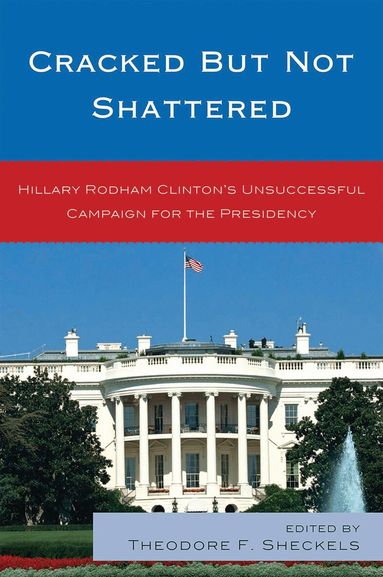 Theodore F. Sheckels - Cracked but Not Shattered, Inbunden