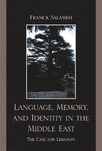 bokomslag Language, Memory, and Identity in the Middle East