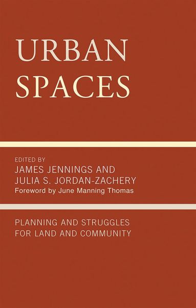 James Jennings, Julia S. Jordan-Zachery - Urban Spaces, Inbunden