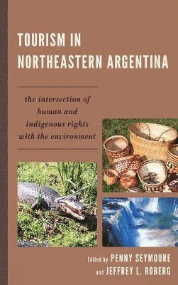 Tourism in Northeastern Argentina 1
