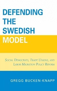 bokomslag Defending the Swedish Model