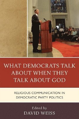 What Democrats Talk about When They Talk about God 1