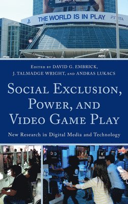 Social Exclusion, Power, and Video Game Play 1