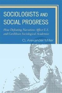 bokomslag Sociologists and Social Progress