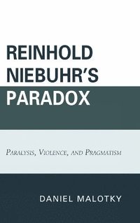 bokomslag Reinhold Niebuhr's Paradox