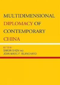 bokomslag Multidimensional Diplomacy of Contemporary China