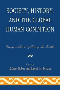 bokomslag Society, History, and the Global Human Condition