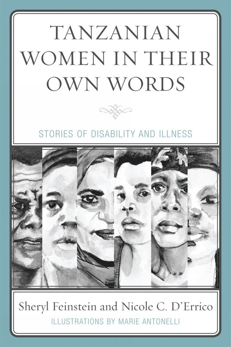 Sheryl Feinstein, Nicole C. D'Errico - Tanzanian Women in Their Own Words, Häftad