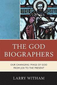 bokomslag The God Biographers