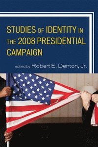 bokomslag Studies of Identity in the 2008 Presidential Campaign