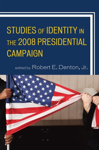 bokomslag Studies of Identity in the 2008 Presidential Campaign