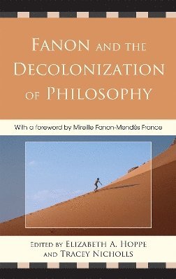 Fanon and the Decolonization of Philosophy 1