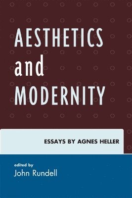 John Rundell - Aesthetics and Modernity, Häftad