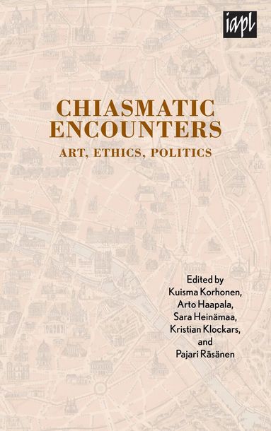Kuisma Korhonen, Arto Haapala, Sara Heinämaa, Kristian Klockars, Pajari Räsänen - Chiasmatic Encounters, Inbunden