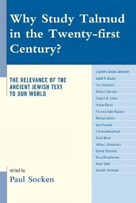 Why Study Talmud in the Twenty-First Century? 1