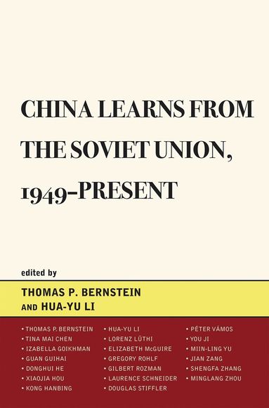 Hua-Yu Li - China Learns from the Soviet Union, 1949–Present, Inbunden
