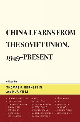 bokomslag China Learns from the Soviet Union, 1949Present