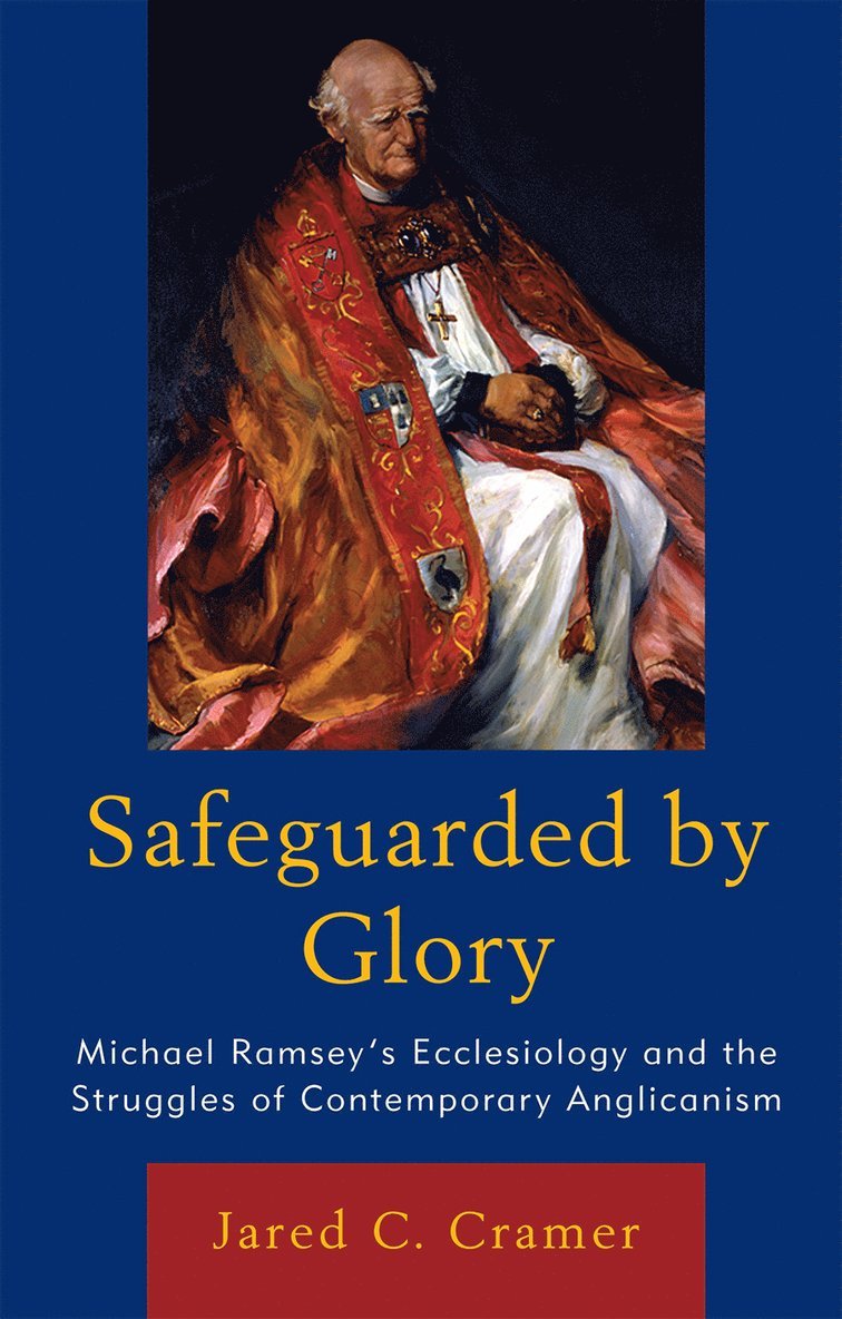 Jared C. Cramer - Safeguarded by Glory, Inbunden