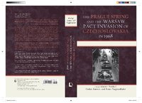bokomslag The Prague Spring and the Warsaw Pact Invasion of Czechoslovakia in 1968