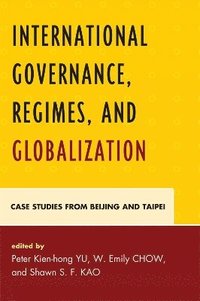 bokomslag International Governance, Regimes, and Globalization